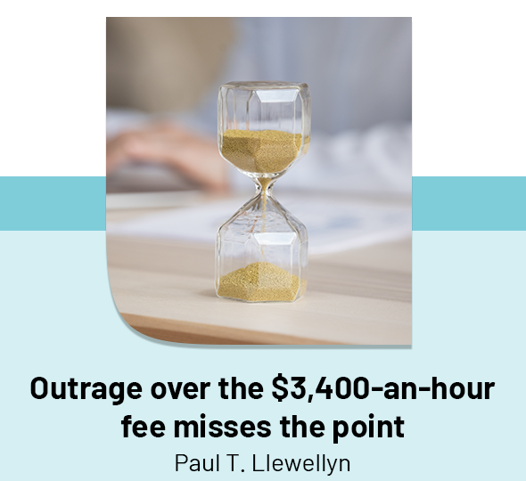 Outrage over the $3,400-an-hour fee misses the point