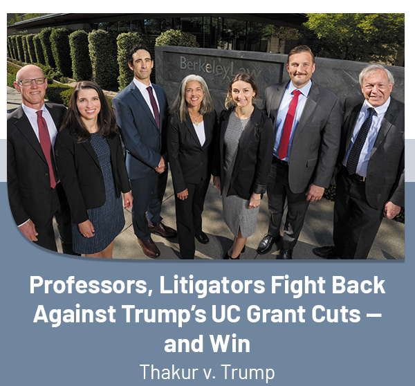 Professors, Litigators Fight Back Against Trump's UC Grant Cuts -- and Win