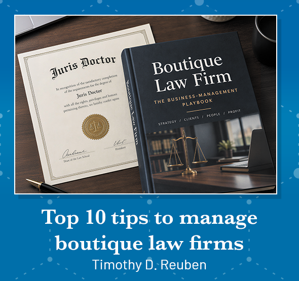 Top 10 tips to manage boutique law firms