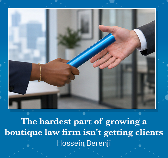 The hardest part of growing a boutique law firm isn't getting clients