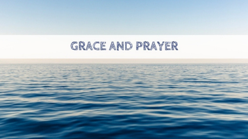 Grace and Prayer
