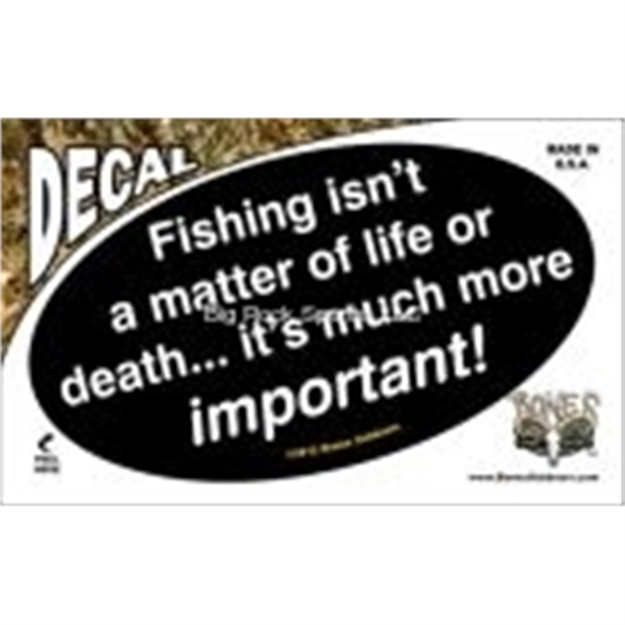 Picture of Bones 0Val Decal, Fishing Isn't A Matter
