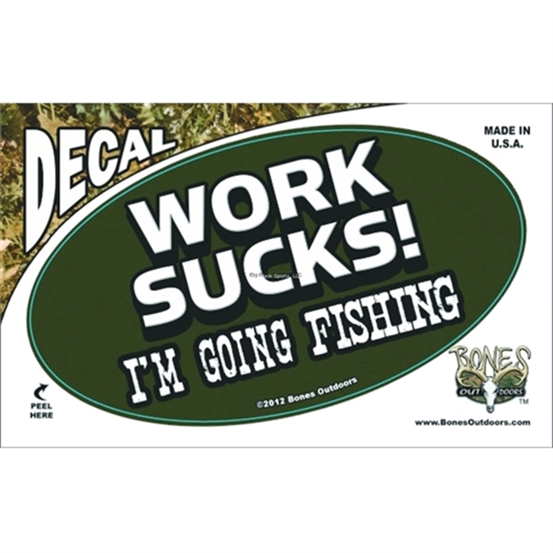 Picture of Bones Oval Decal,-Work Sucks I'm Going Fishing