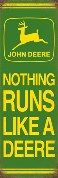 Picture of John Deere Road Brands Emb Tin Sign Nothing Runs Like A Deer JD