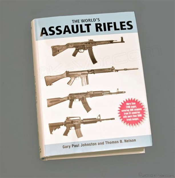 Picture of &Quot;The World&#39;S Assault Rifles&Quot; BY Gary Paul Johnston And Thomas B. Nelsons