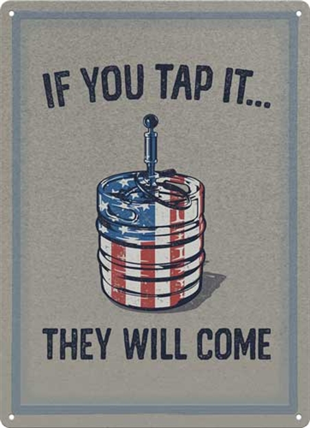 Picture of Rivers Edge Edge Sign 12"X17" "If You Tap It"! 2800