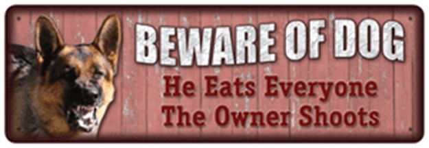 Picture of River's Edge Gifts Edge Sign 10.5"X3.5" "Beware OF The Dog"