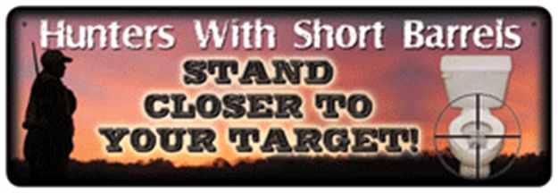 Picture of River's Edge Gifts Edge Sign 10.5"X3.5" "Hunters W/Short Barrels..."