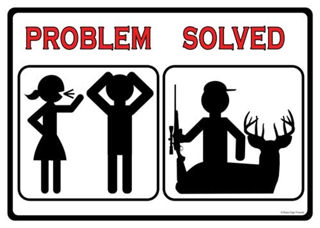 Picture of River's Edge Gifts Edge Sign 12"X17" "Problem Solved Hunt" 2265