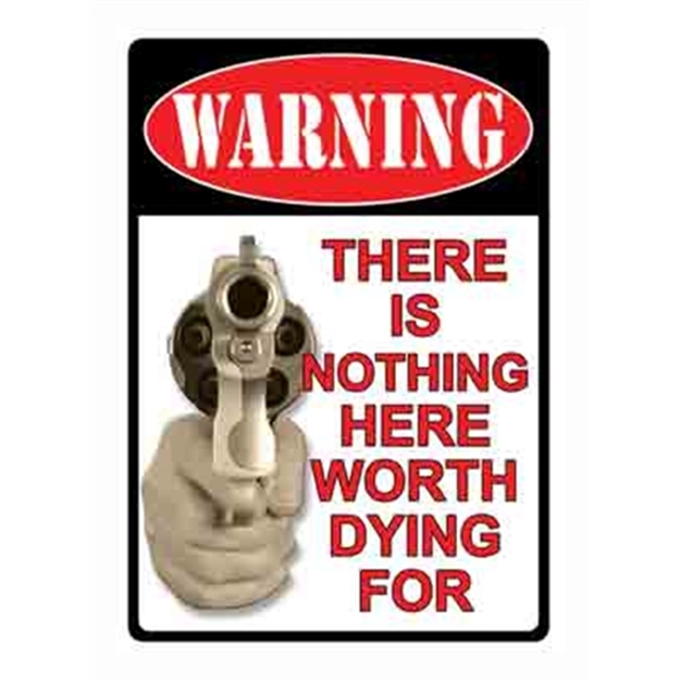 Picture of River's Edge Gifts Tin Sign 12" X 17" - Not Worth Dying 1502