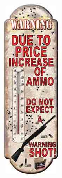 Picture of River's Edge Gifts Edge Thermometer "Due TO Price Increase OF Ammo 1393