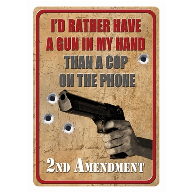 Picture of River's Edge Gifts Edge Tin Sign 12"X17" "I'd Rather Have A Gun" 158/7 643323158708
