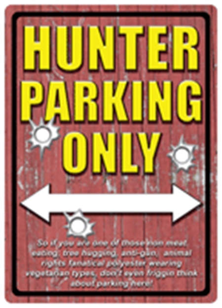 Picture of River's Edge Gifts Edge Tin Sign "Hunter Parking" 12"X17"<