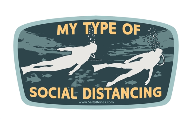 Picture of Salty Bones MY Type OF Social Distancing  Diving