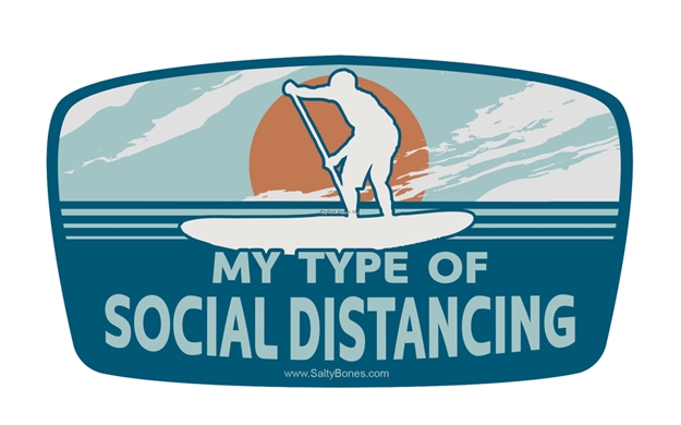 Picture of Salty Bones MY Type OF Social Distancing  Paddle Board
