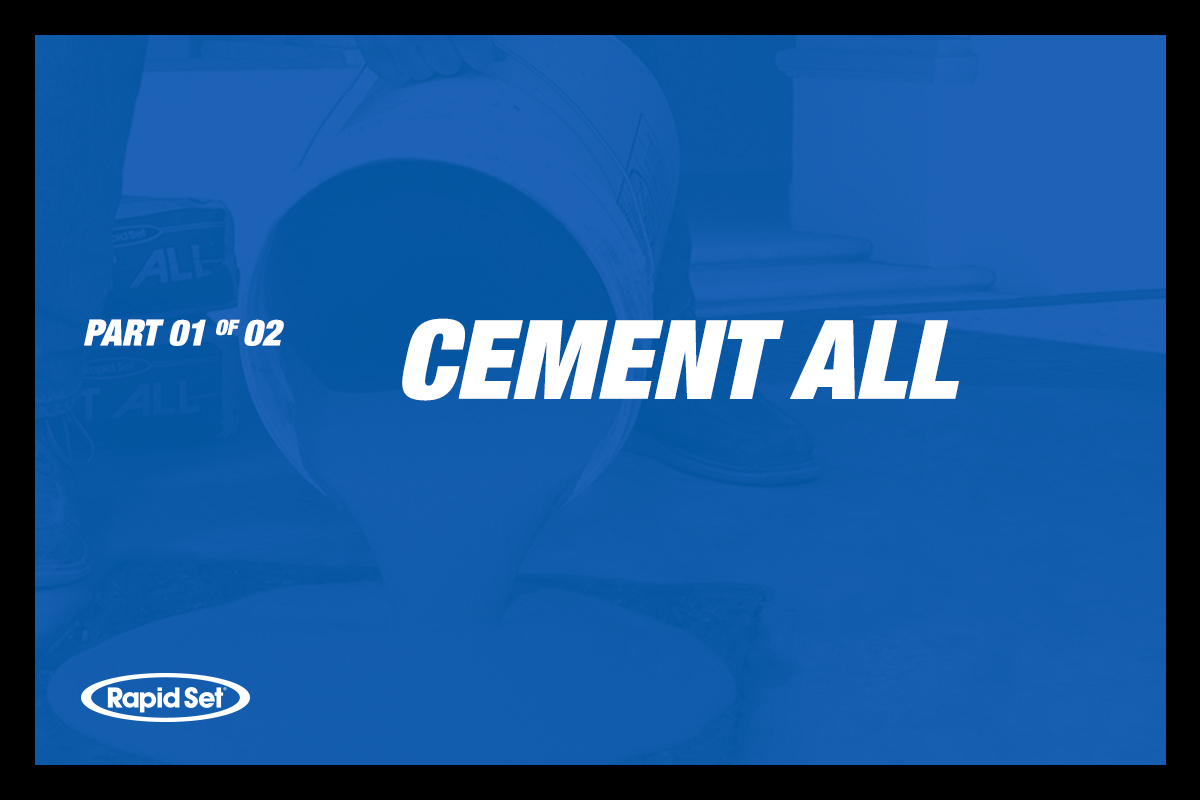 Rapid Set Part 1 How To Use Cement All