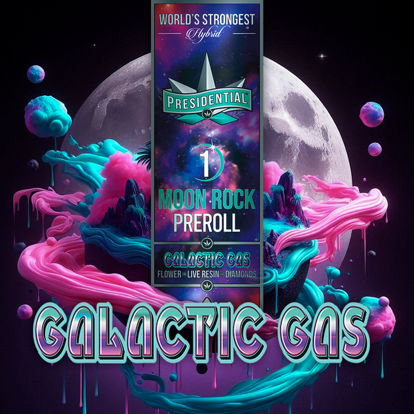 Presidential | Moon Rock Preroll | Infused Galactic Gas