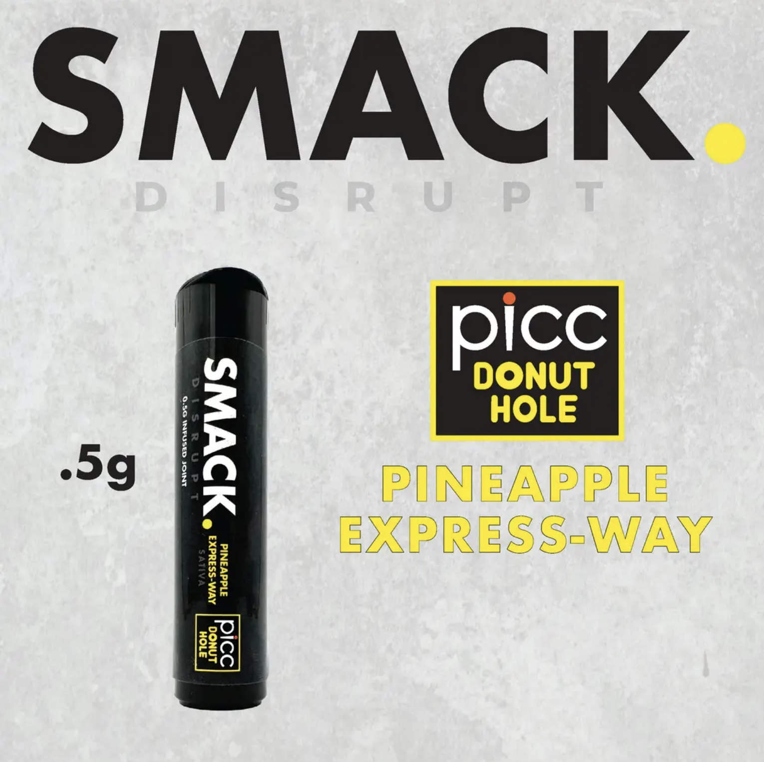 Pineapple Express - Way | SMACK. Infused Pre-Roll | .5g