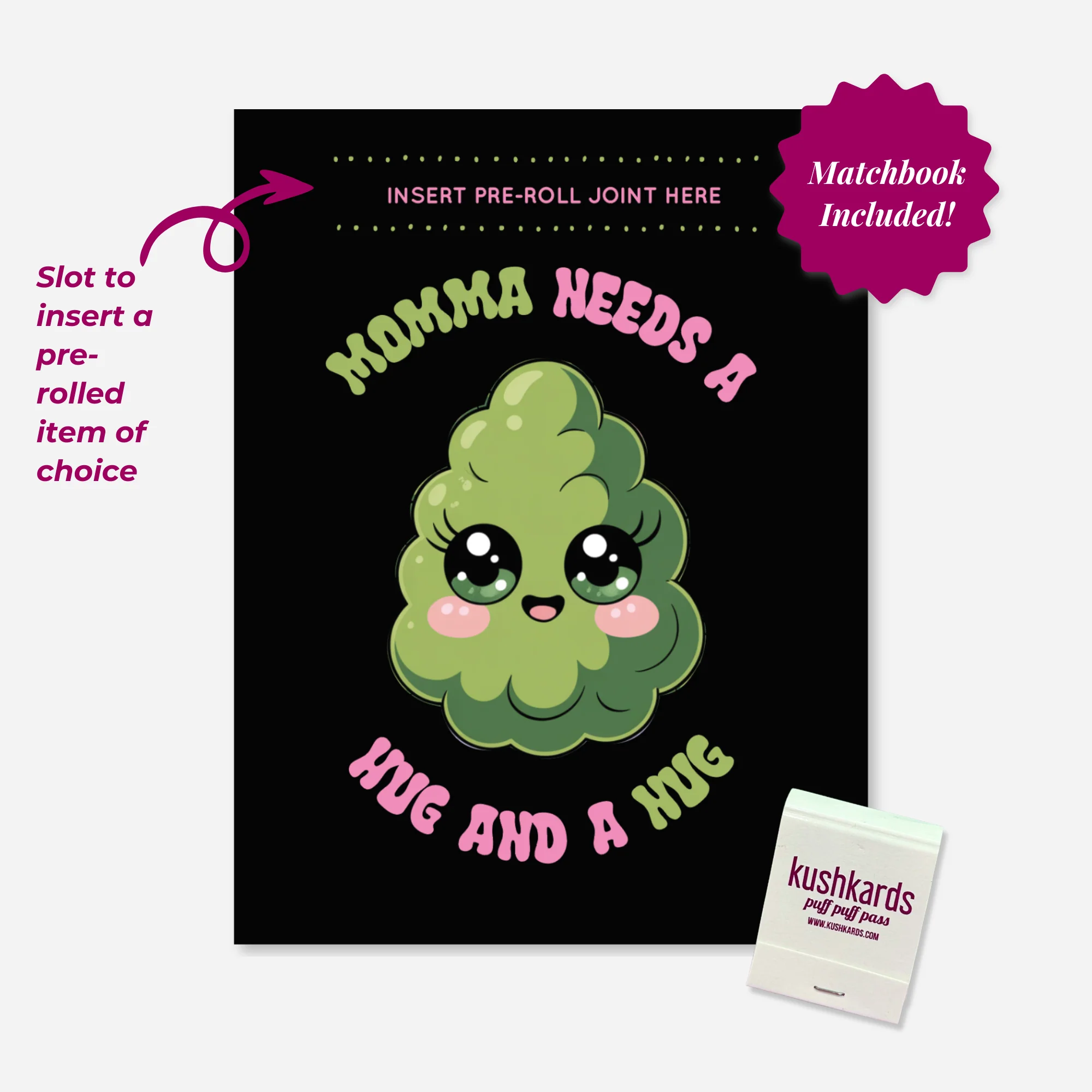 Momma Needs A Nug And Hug Greeting Card