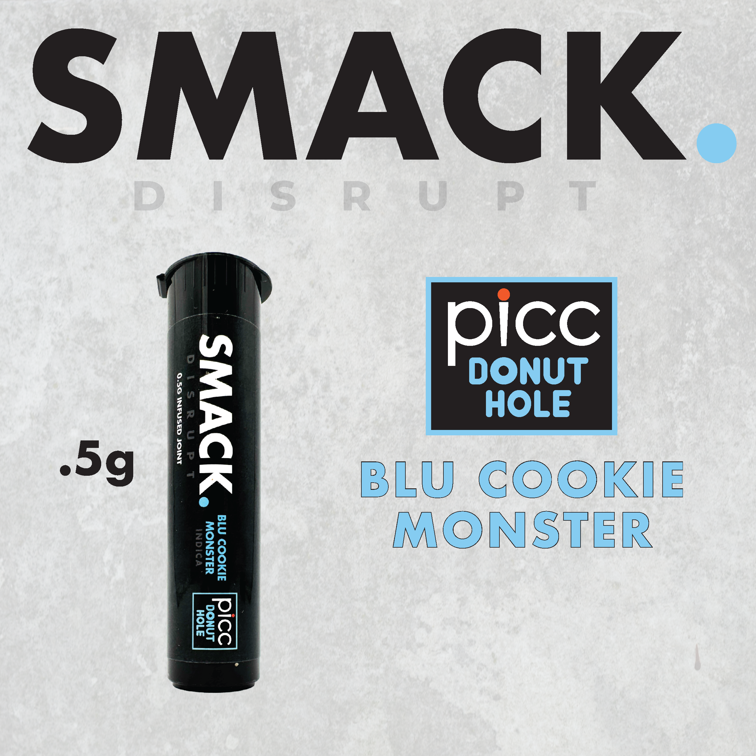 Smack. Blu Cookie Monster Infused