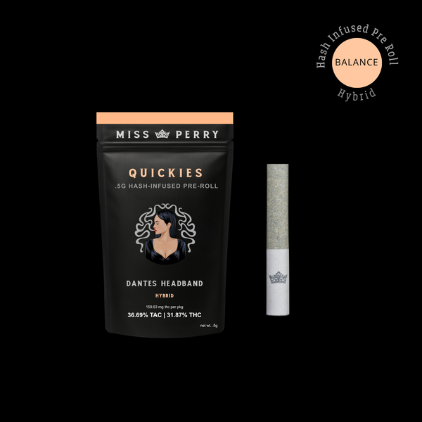 Miss Perry | Dantes Headband | Quickies Pre-roll | 0.5g