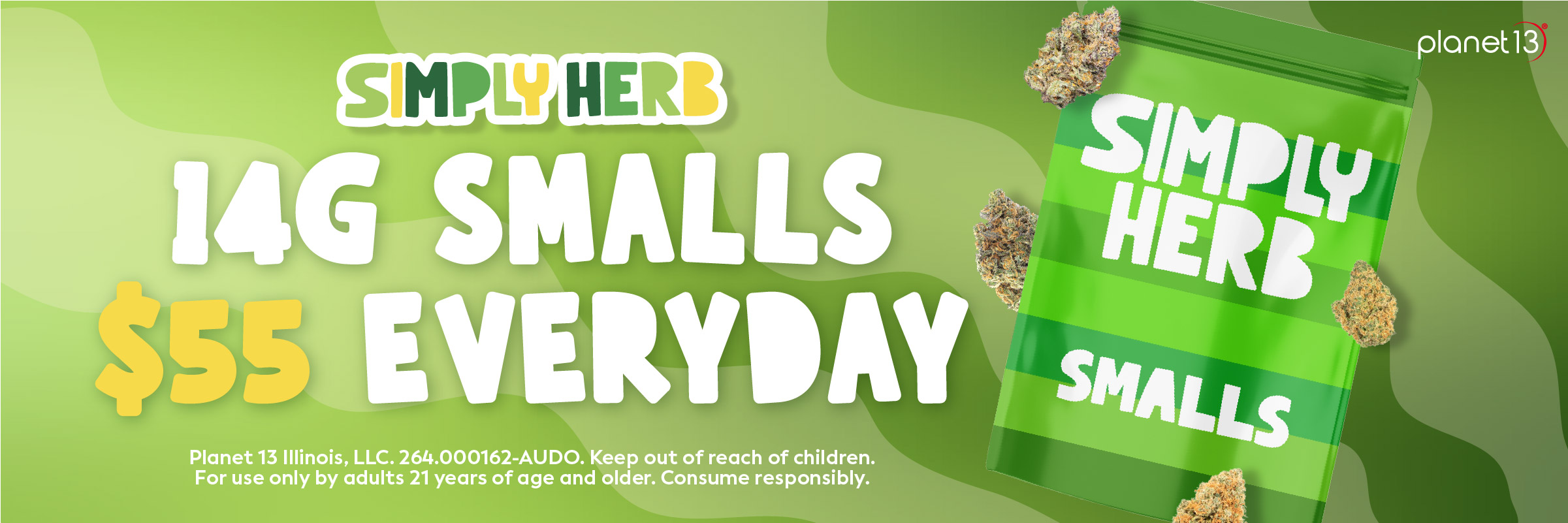 Simply Herb 14G Smalls $55 Everyday. Planet 13.