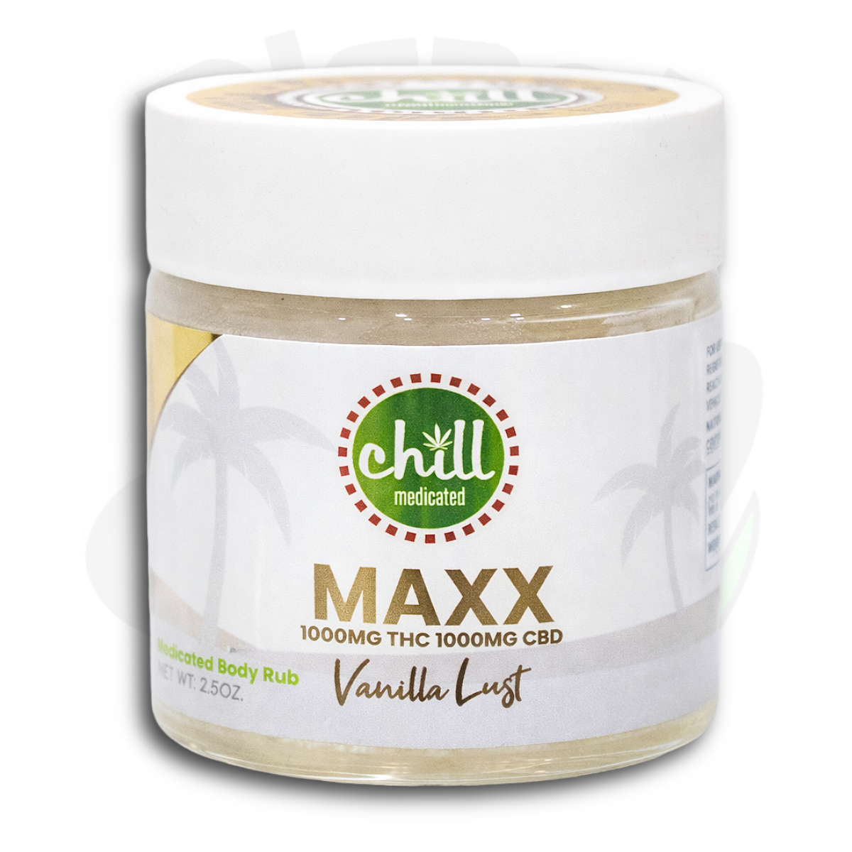 Chill Topicals | MAXX Vanilla Lust | 1000mg THC : 1000mg CBD