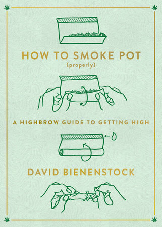 Smoke Pot Properly D. Bienenstock