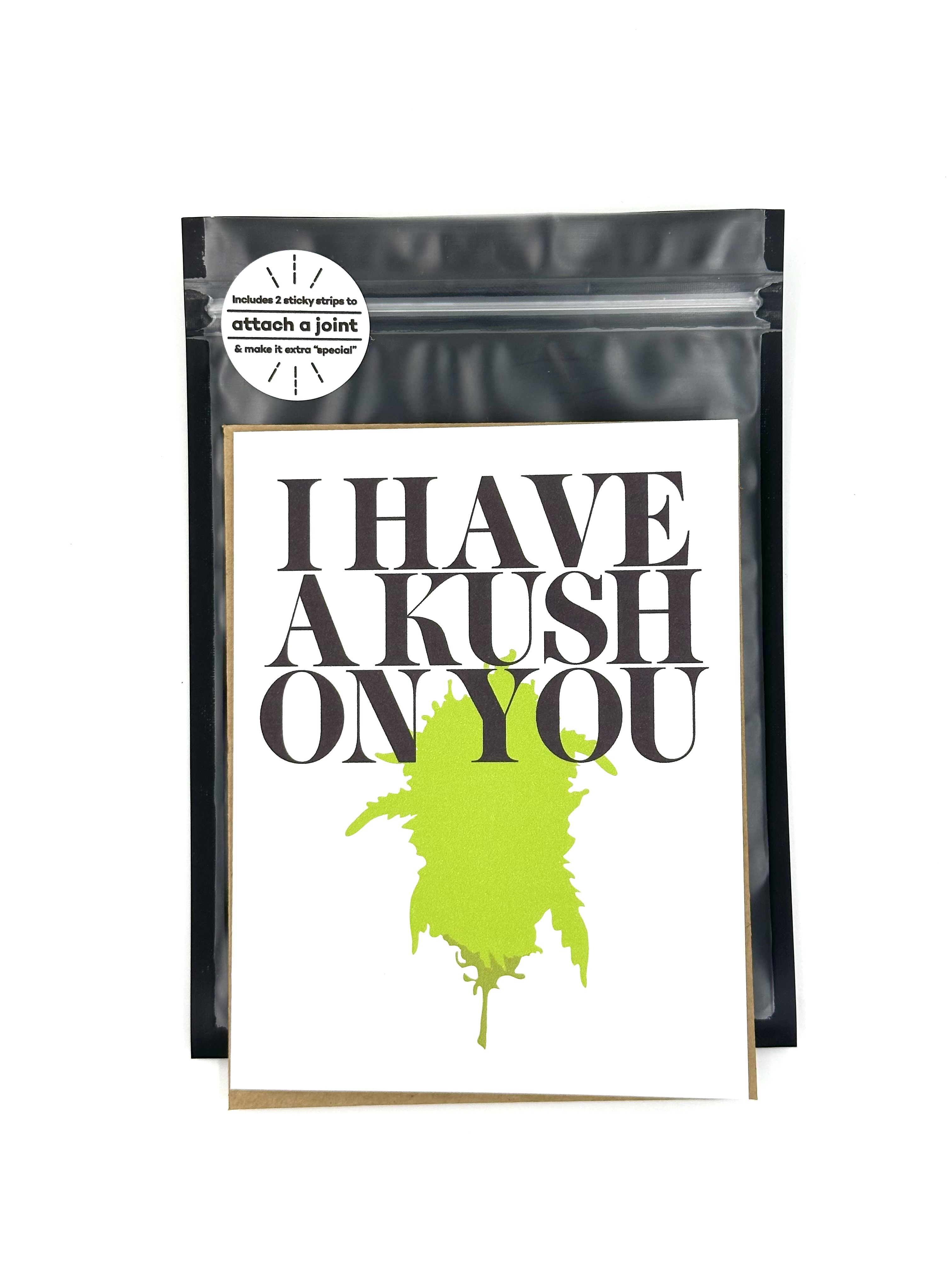 Have Kush On You Card