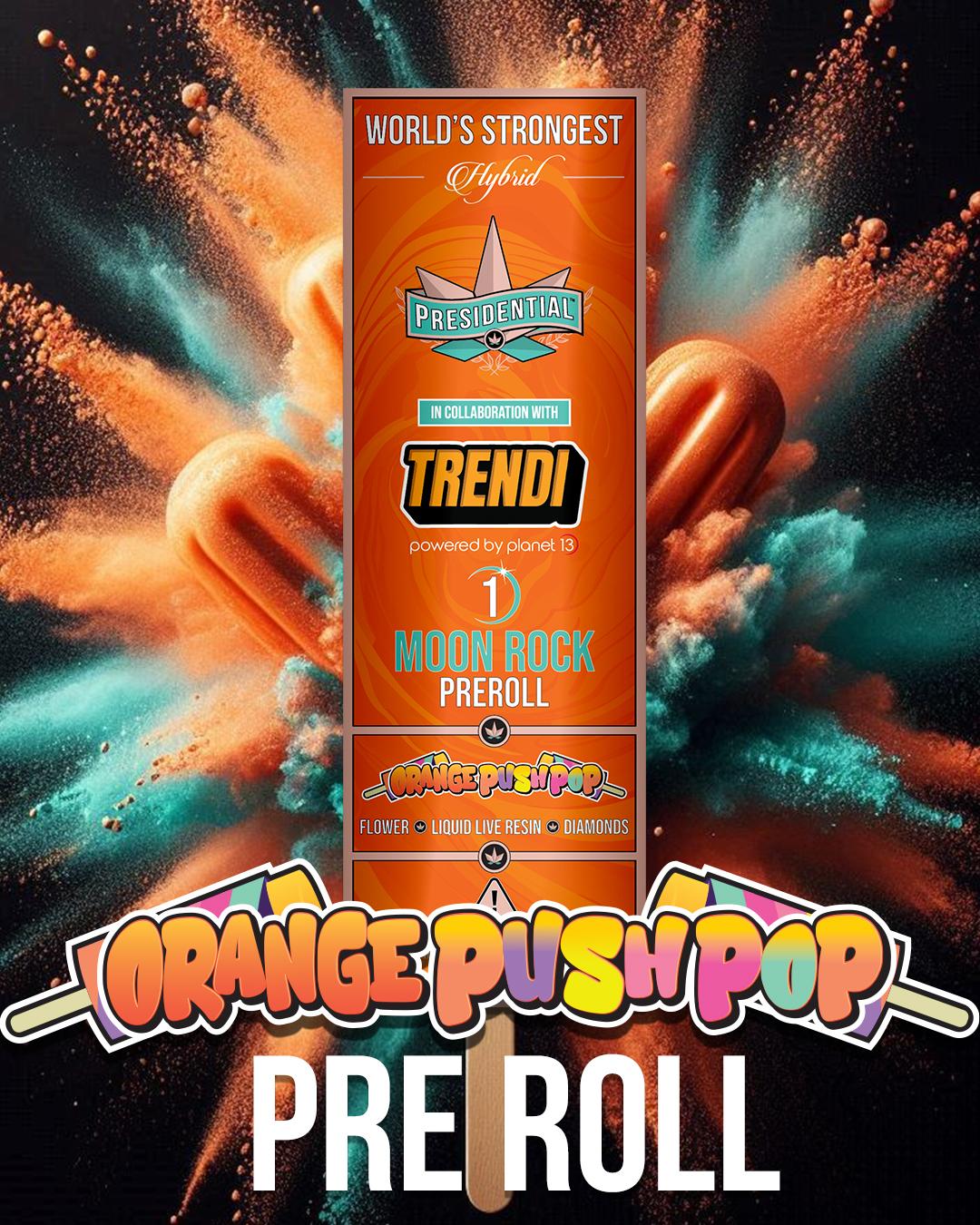 Orange Push Pop Moon Rock Infused Pre-Roll | 1g