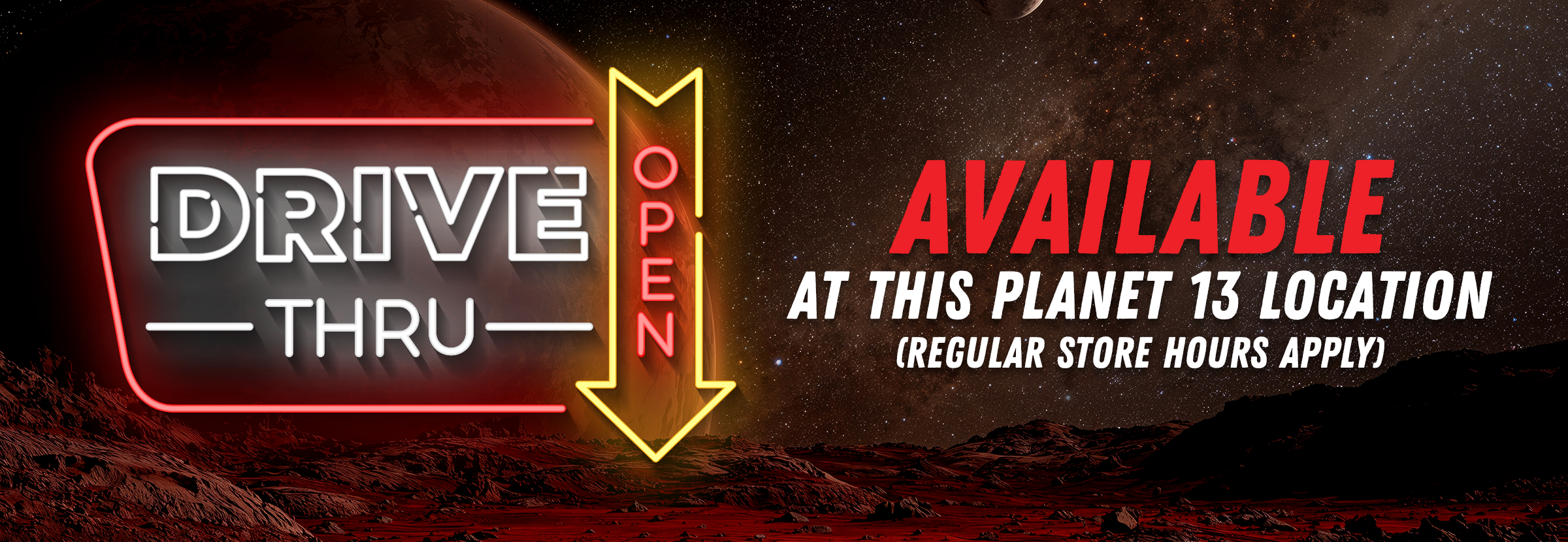 Drive Thru Available at Planet 13 Port Orange location!