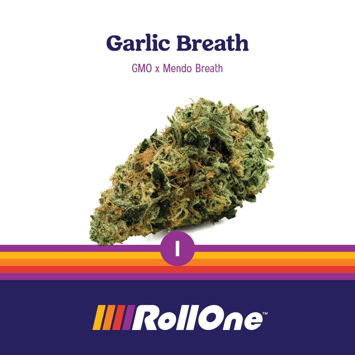 Garlic Breath - - Roll One