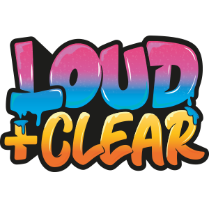 Loud + Clear