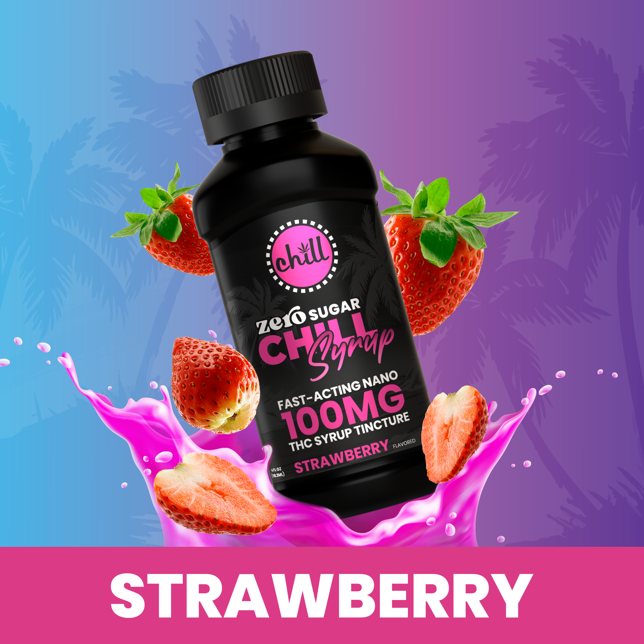 Chill Medicated | Zero Sugar | Strawberry Syrup | Tincture | 100mg