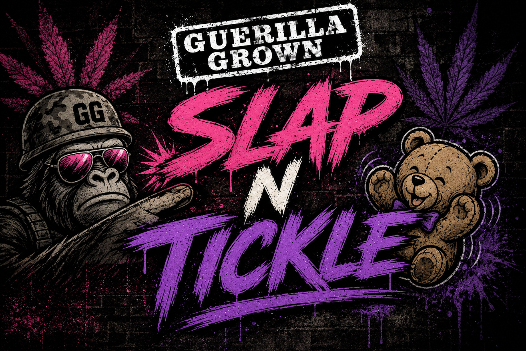 Guerilla Grown | Slap 'N Tickle