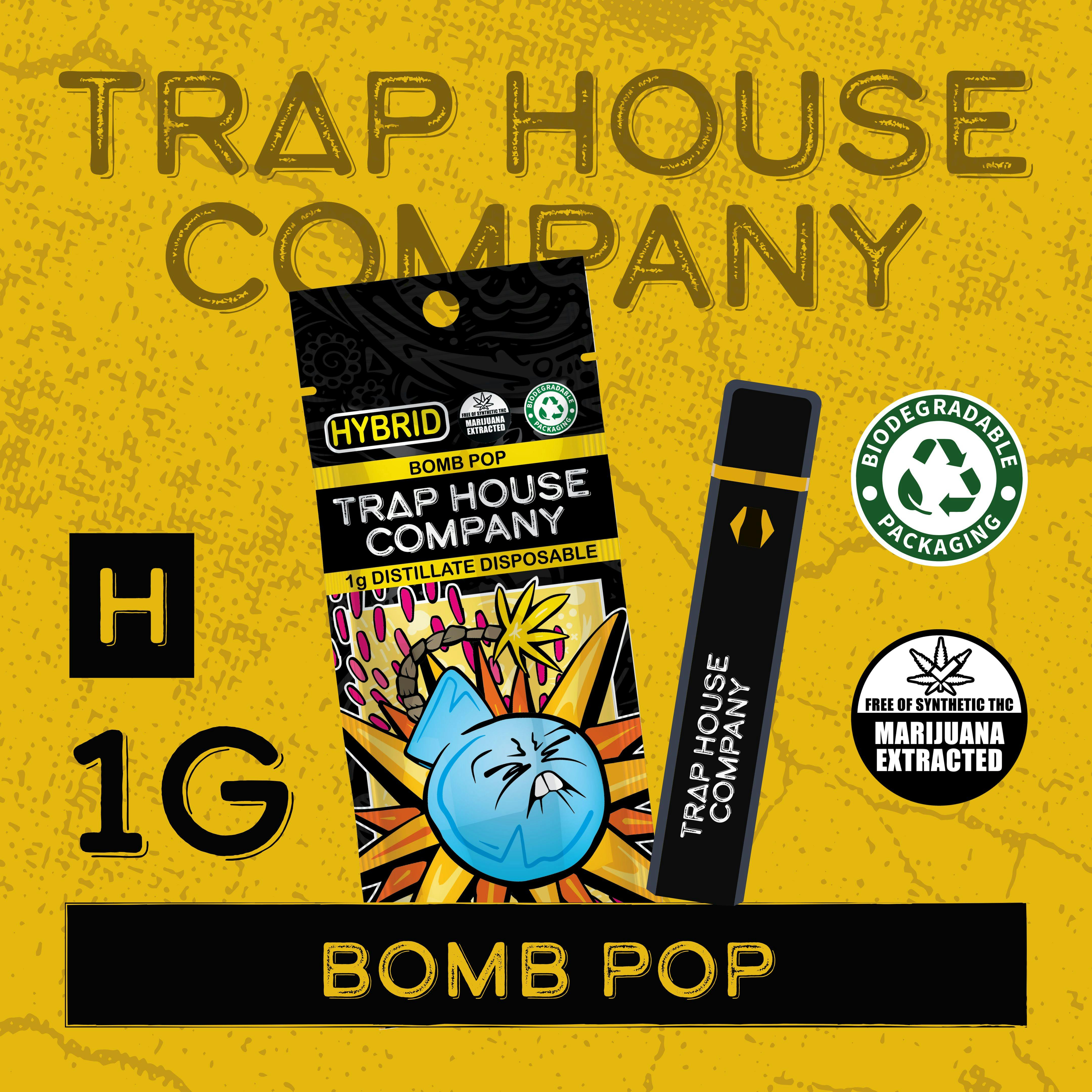 Trap House Disposable Bomb Pop