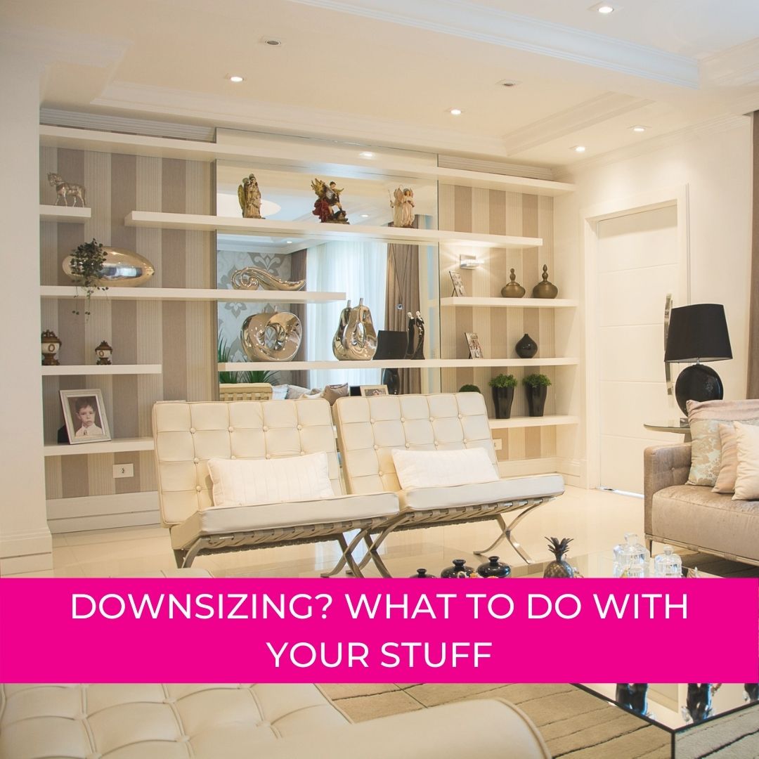 Downsizing? What to Do with Your Stuff