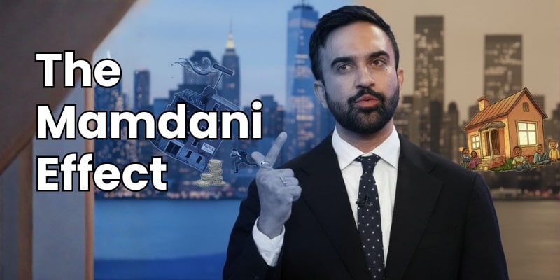 The Mamdani Effect: How New Mayor Zohran Mamdani Could Reshape New York Real Estate