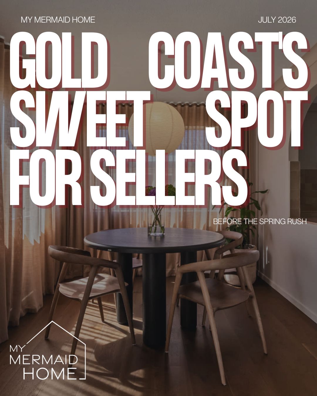 Why Right Now is the Gold Coast's Sweet Spot for Sellers – Before the Spring Rush