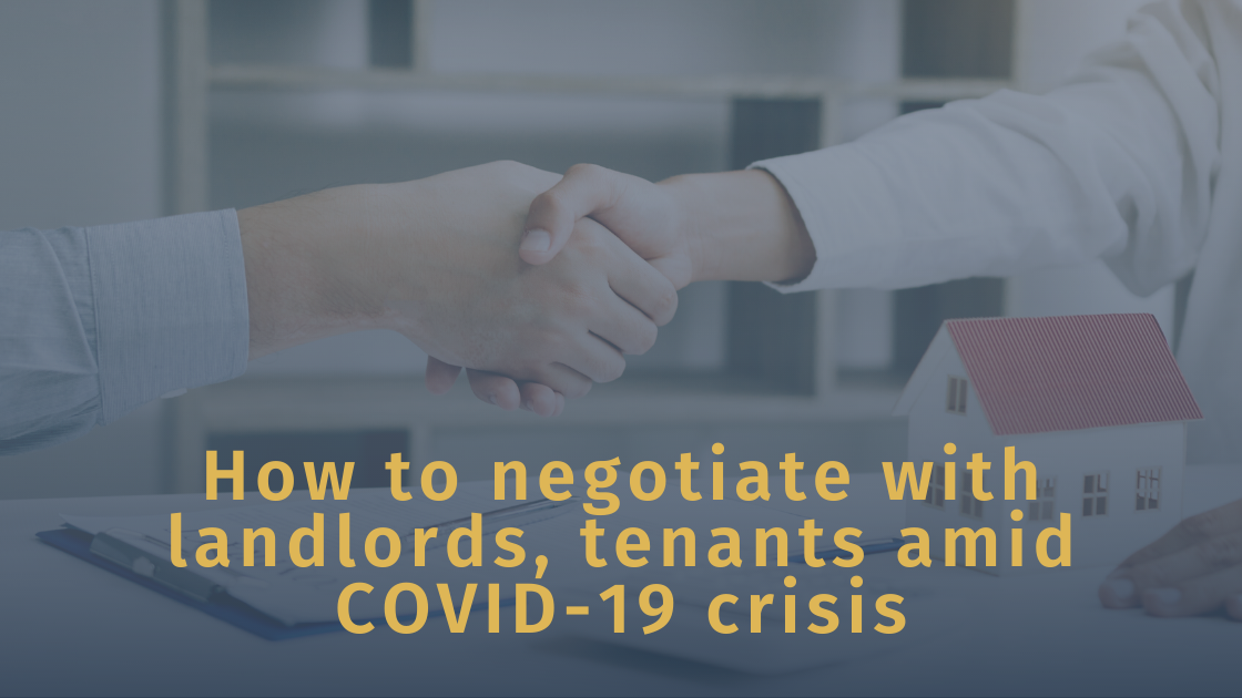 RENTAL SUPPORT HOW TO NEGOTIATE WITH LANDLORDS, TENANTS AMIDST THE COVID19 CRISIS NDL Realty