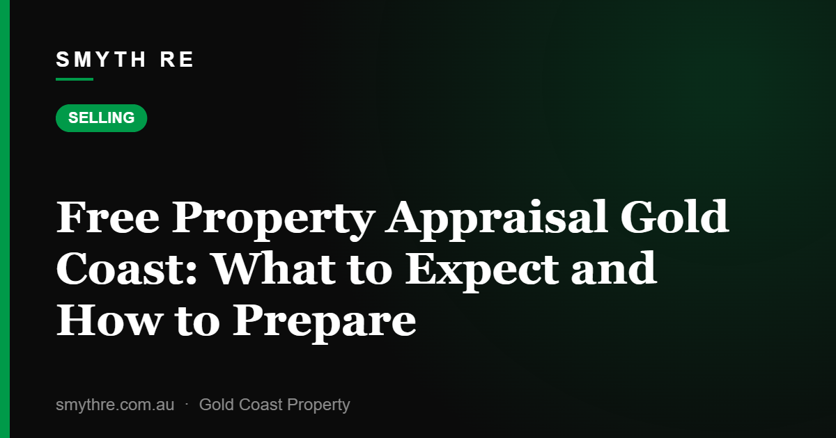 Free Property Appraisal Gold Coast: What to Expect and How to Prepare