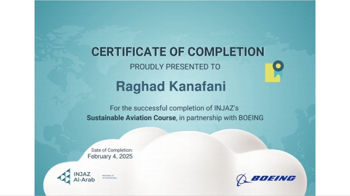 Successfully completed INJAZ’s Sustainable Aviation Course in partnership with Boeing, February 2025.