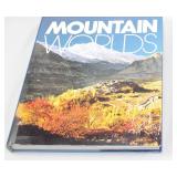 Mountain Worlds National Geographic Society 1988 Coffee Table Book