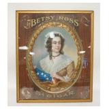 1174	BETSY ROSS 5 CENT POSTER ON TIN, HAS DAMAGE ON 4 CORNERS & ON THE OVAL AROUND THE PORTRAIT, 20 