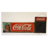 1301	2 ANTIQUE TIN COCA-COLA SIGNS AS FOUND, LARGEST IS APPROXIMATELY 54 IN X 18 IN