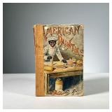 AMERICAN DAINTIES & HOW TO PREPARE THEM | 1905 edition printed and imported by RT. Jackson and Co.. 