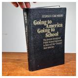 Going To America Going To School - Brumberg | Hardcover book: Going to America Going to School; The 