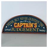 Wood Painted Captains Sign | "Never, But Never Question The Captain
