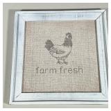 “FARM FRESH” SIGN | Painted & framed burlap “farm fresh” sign with chicken. Dimensions: h. 15.5 x w.