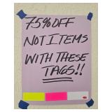 Merchandise with these 3 tags are not 75%